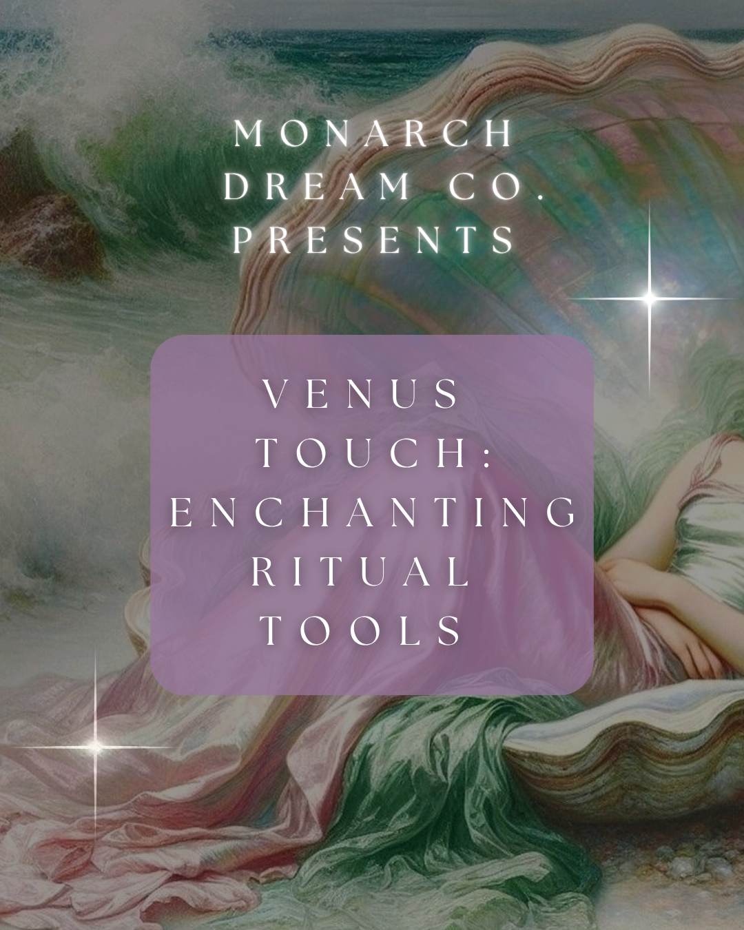 Venus Touch: Enchanting Ritual Tools